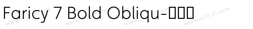 Faricy 7 Bold Obliqu字体转换 Faricy 7 Bold Obliqu字体转换